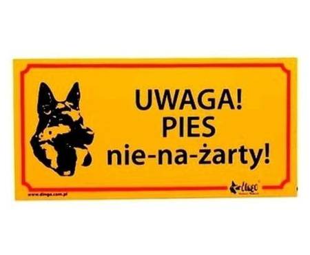 Dingo Tabliczka ostrzegawcza 'Uwaga! Pies nie-na-żarty!'